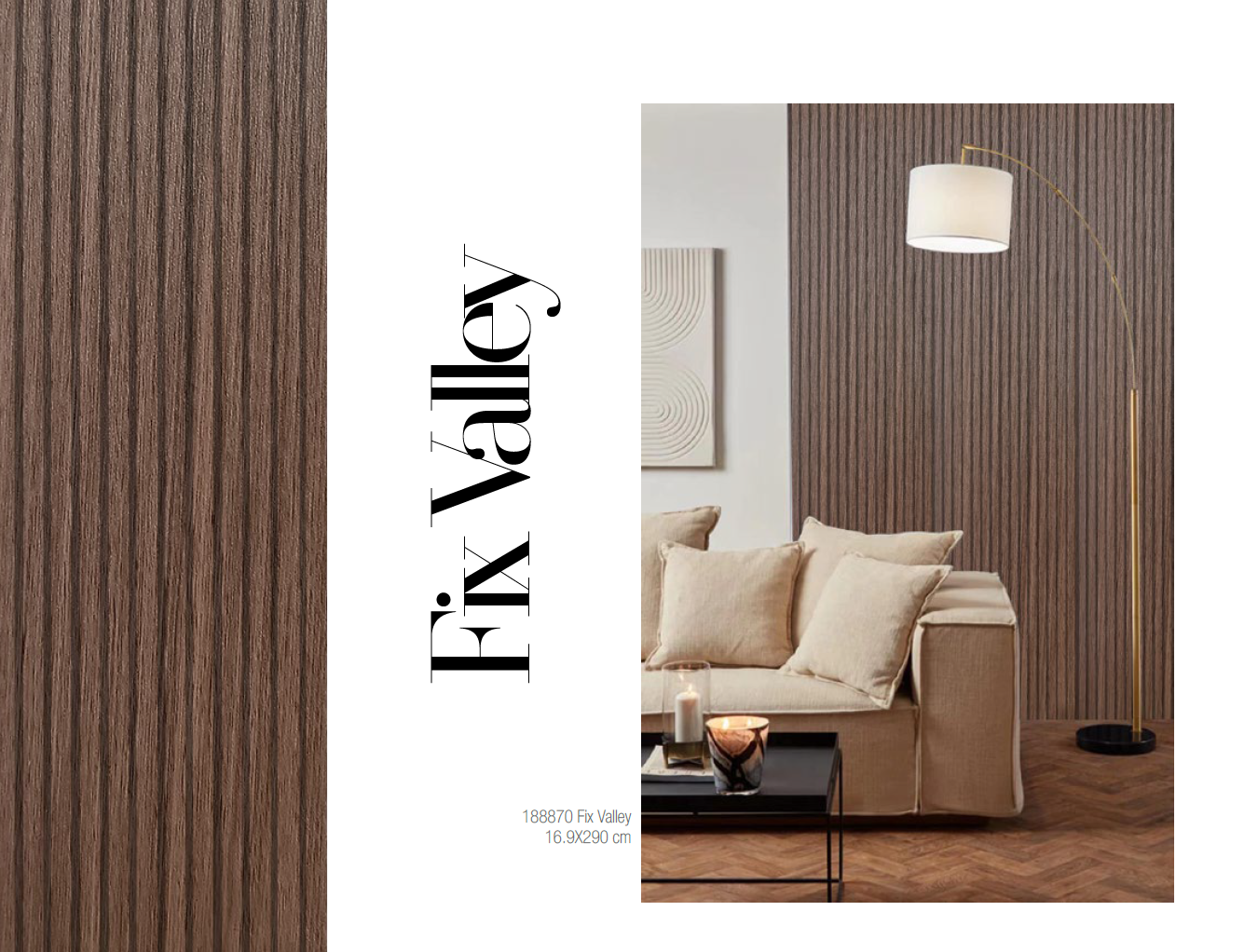Fix Valley 16.9×290 cm / 6.6"×114.1"